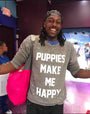 Puppies Make Me Happy Unisex Crewneck Sweatshirt