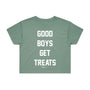 Good Boys Get Treats Crop Tee in sage