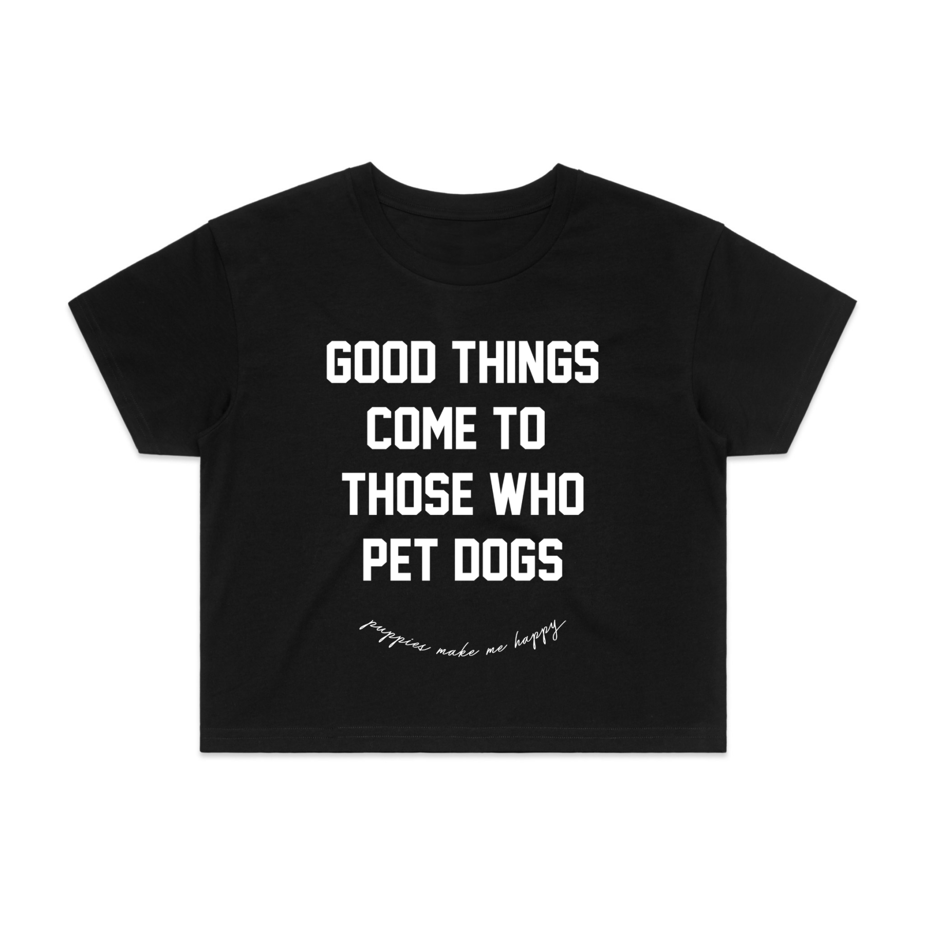 Good Things Come to Those Who Pet Dogs Crop Tee in black