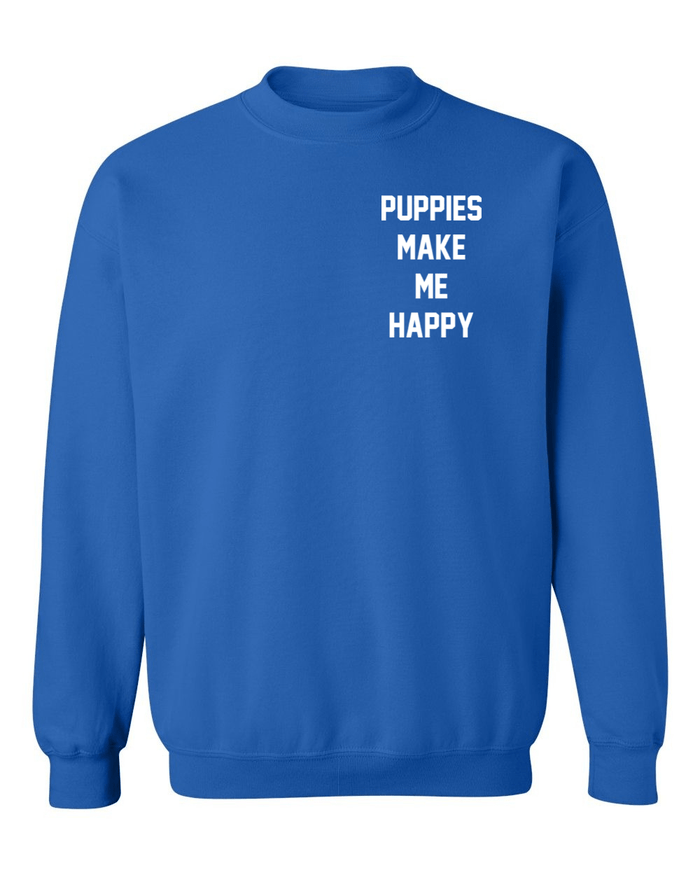Motto Puppies Make Me Happy Unisex Crewneck Sweatshirt in royal blue