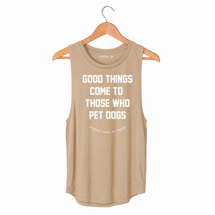 Good Things Come to Those Who Pet Dogs Sleeveless Tank in sand