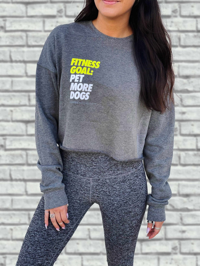 Fitness Goal: Pet More Dogs Women's Cropped Sweatshirt in heather grey