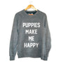 Puppies Make Me Happy Unisex Crewneck Sweatshirt in heather grey