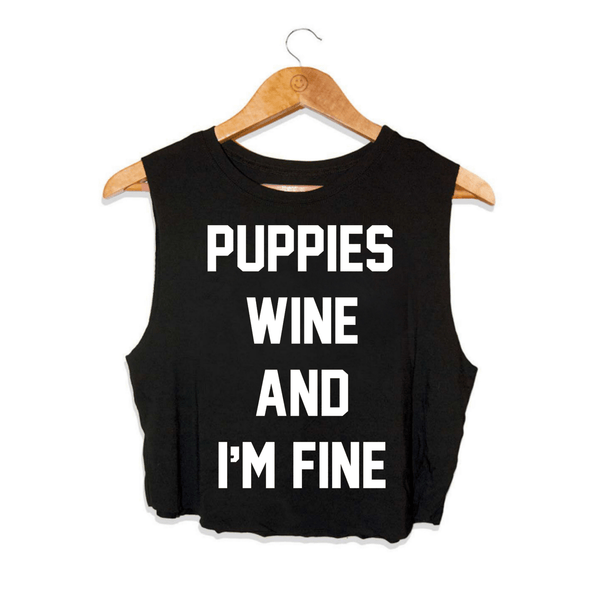 Puppies Wine & I'm Fine Crop Tank in black