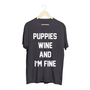 Puppies Wine & I'm Fine Unisex Crewneck Tee in puppies soft black