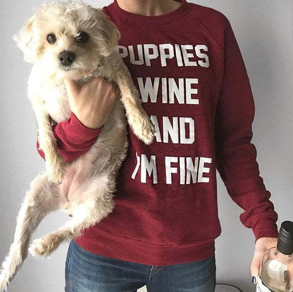 Puppies Wine & I'm Fine Crewneck Sweatshirt