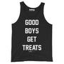 Good Boys Get Treats Unisex Tank Top in black