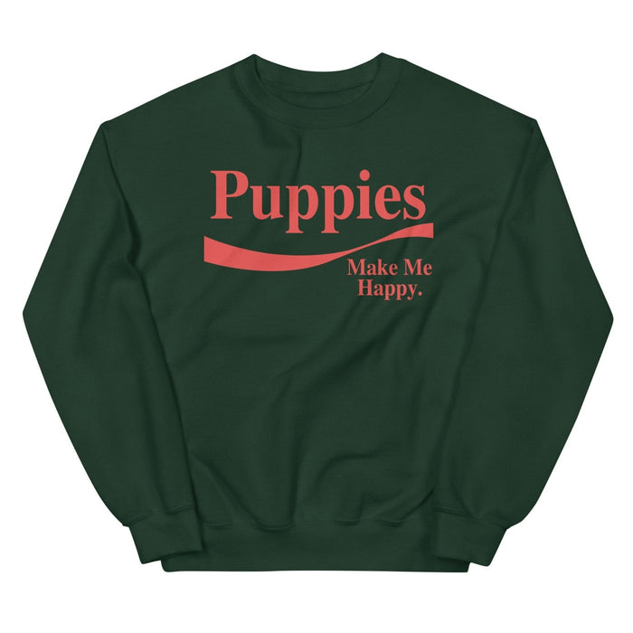 Enjoy Puppies Make Me Happy Unisex Crewneck Sweatshirt in forest green