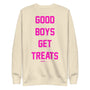Good Boys Get Treats Crewneck Sweatshirt