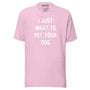 I Just Want To Pet Your Dog Unisex Tee in heather prism lilac
