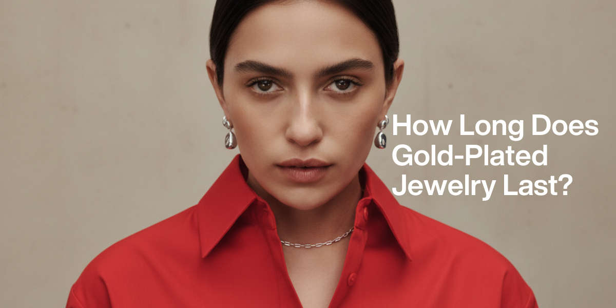 How Long Does Gold-Plated Jewelry Last?